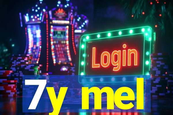 7y mel